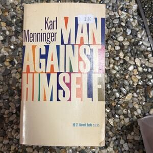 Man Against Himself by Karl Menninger – Vintage Harvest Paperback Psychology